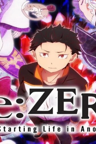 ReZero kara Hajimeru Isekai Seikatsu