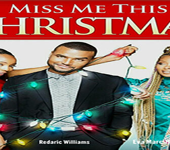 فيلم Miss Me This Christmas 2017 مترجم