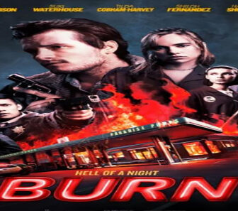 فيلم Burn 2019 مترجم