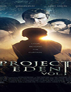 فيلم Project Eden Vol I 2017 مترجم