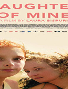 فيلم Daughter Of Mine 2018 مترجم