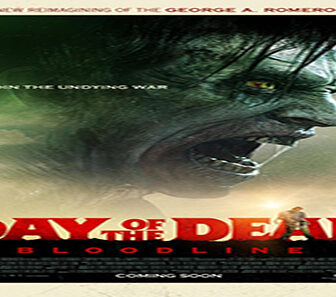 فيلم Day Of The Dead Bloodline 2018 مترجم