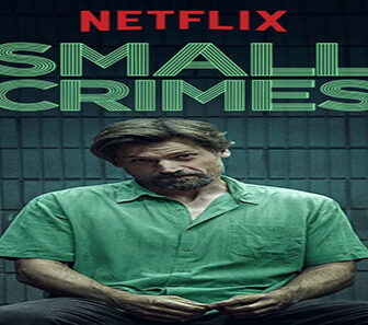 فيلم Small Crimes 2017 مترجم