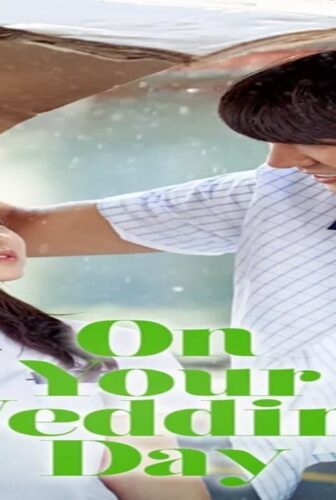 فيلم On Your Wedding Day 2018 مترجم