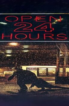 فيلم Open 24 Hours 2018 مترجم