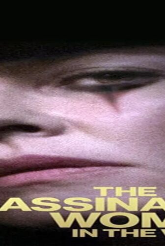 فيلم The Most Assassinated Woman in the World 2018 مترجم