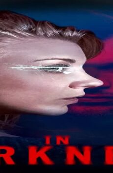 فيلم In Darkness 2018 مترجم