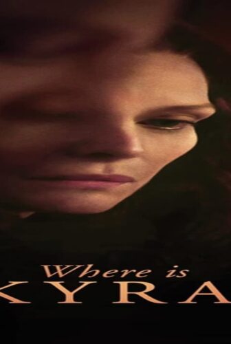 فيلم Where Is Kyra? 2017 مترجم