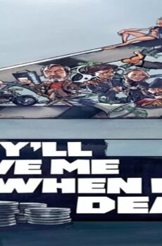 فيلم They’ll Love Me When I’m Dead 2018 مترجم