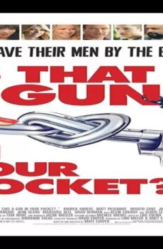 فيلم Is That a Gun in Your Pocket? 2016 مترجم