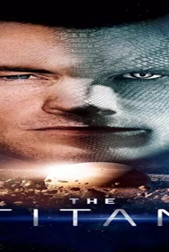 فيلم The Titan 2018 مترجم