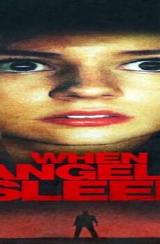 فيلم When Angels Sleep 2018 مترجم