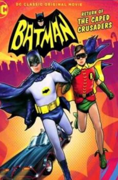 فيلم الانيميشن و الاكشن و المغامرة Batman: Return of the Caped Crusaders 2016 مترجم