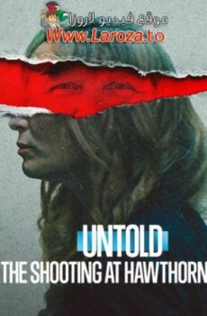 فيلم The Shooting at Hawthorne Hill مترجم