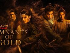 مسلسل Remnants of Gold بقايا الذهب الحلقة 13 والاخيرة مترجمة