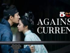 مسلسل Against the Current ضد التيار الحلقة 23 مترجمة
