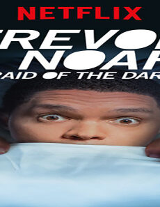 فيلم Trevor Noah Afraid Of The Dark 2017 مترجم
