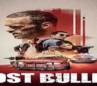 فيلم Lost Bullet 2021 مترجم