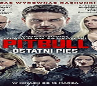 فيلم Pitbull Ostanti Pies 2018 مترجم
