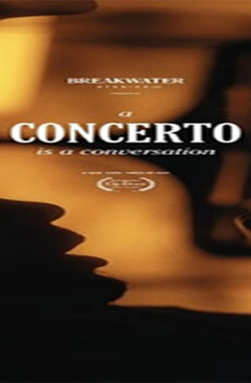 فيلم A Concerto Is a Conversation 2021 مترجم