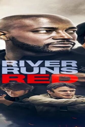 فيلم River Runs Red 2018 مترجم
