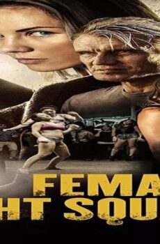 فيلم Female Fight Squad 2016 مترجم