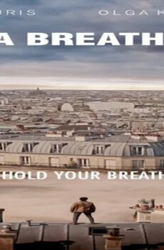 فيلم Just a Breath Away 2018 مترجم