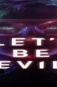 فيلم Let’s Be Evil 2016 مترجم