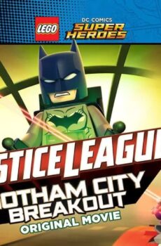فيلم LEGO DC Comics Super Heroes: Justice League – Gotham City Breakout 2016 مترجم