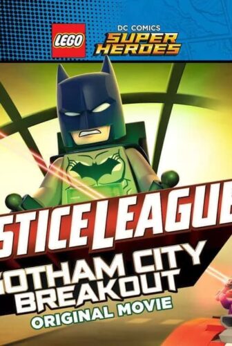 فيلم LEGO DC Comics Super Heroes: Justice League – Gotham City Breakout 2016 مترجم