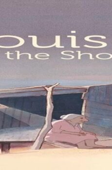 فيلم Louise by the Shore 2016 مترجم