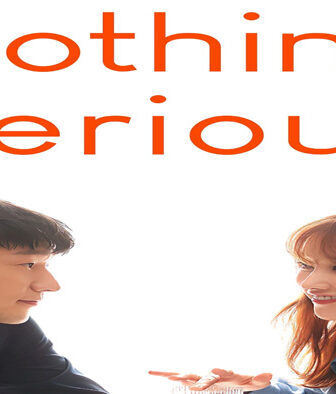 فيلم Nothing Serious 2021 مترجم