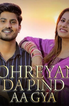 فيلم Sohreyan Da Pind Aa Gaya 2022 مترجم