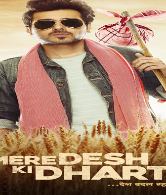 فيلم Mere Desh Ki Dharti 2022 مترجم
