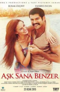 فيلم العشق يشبهك Aşk Sana Benzer مترجم