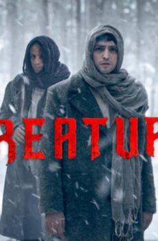 مسلسل Creature الحلقة 6 السادسة مترجمة