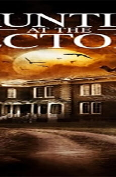 فيلم A Haunting at the Rectory 2015 مترجم