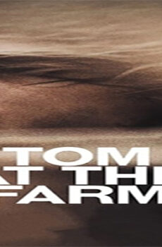 فيلم Tom At The Farm 2013 مترجم