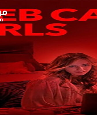 فيلم Cam Girls 2017 مترجم