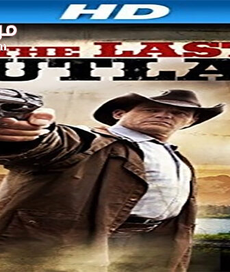 فيلم The Last Outlaw 2014 مترجم