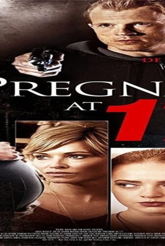 فيلم Pregnant at 17 2016 مترجم