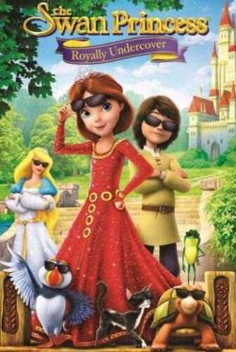 فيلم الانيميشن و المغامرة The Swan Princess Royally Undercover 2017 مترجم