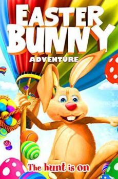فيلم Easter Bunny Adventure 2017 مترجم