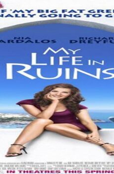 فيلم My Life in Ruins 2009 مترجم