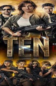 فيلم Ten The Secret Mission 2017 مترجم
