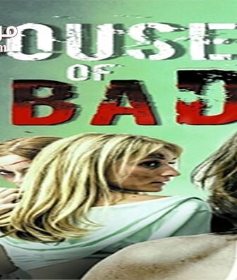 فيلم House of Bad 2013 مترجم