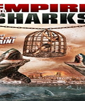 فيلم Empire of the Sharks 2017 مترجم