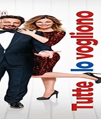 فيلم Tutte lo vogliono 2015 مترجم