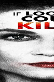 فيلم If Looks Could Kill 2016 مترجم