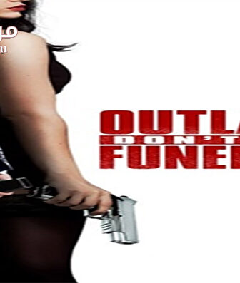 فيلم Outlaws Dont Get Funerals 2019 مترجم